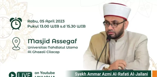 Kampus UNUGHA Cilacap Sukses Gelar Acara Invited Lecture bersama Syekh Ammar Azmi Al-Rafati Al-Jailani Syekh Ammar Azmi Al-Rafati Al-Jailani